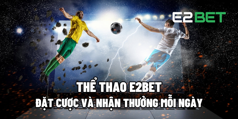 Thể theo e2bet